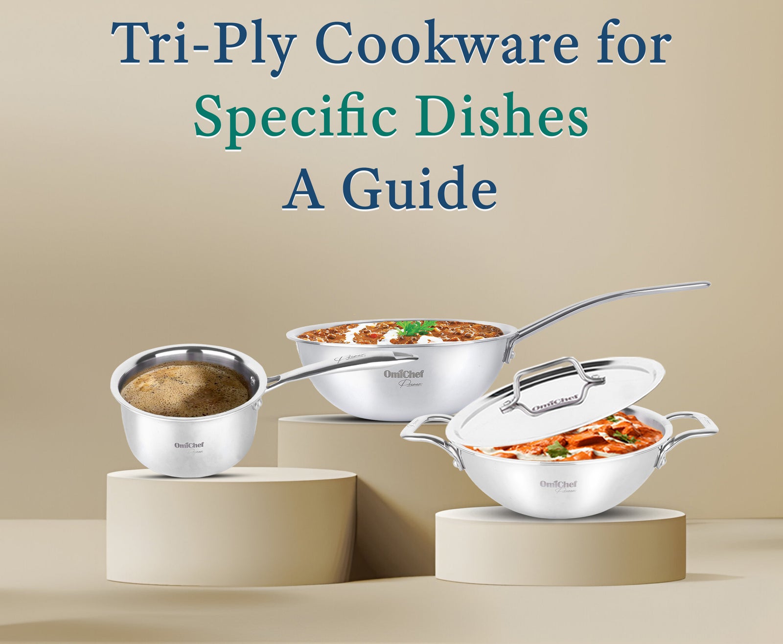 Tri-Ply Cookware for Specific Dishes: A Guide