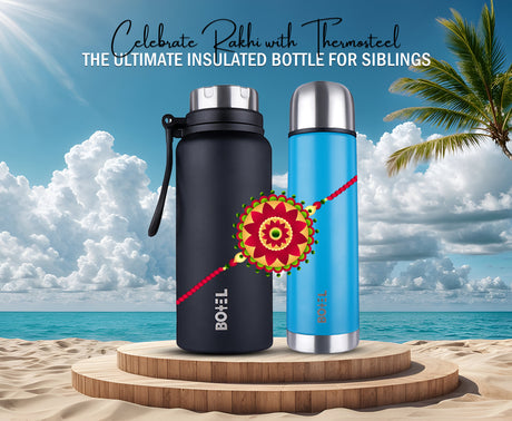 Celebrate Rakhi with Thermosteel: The Ultimate Insulated Bottle for Siblings