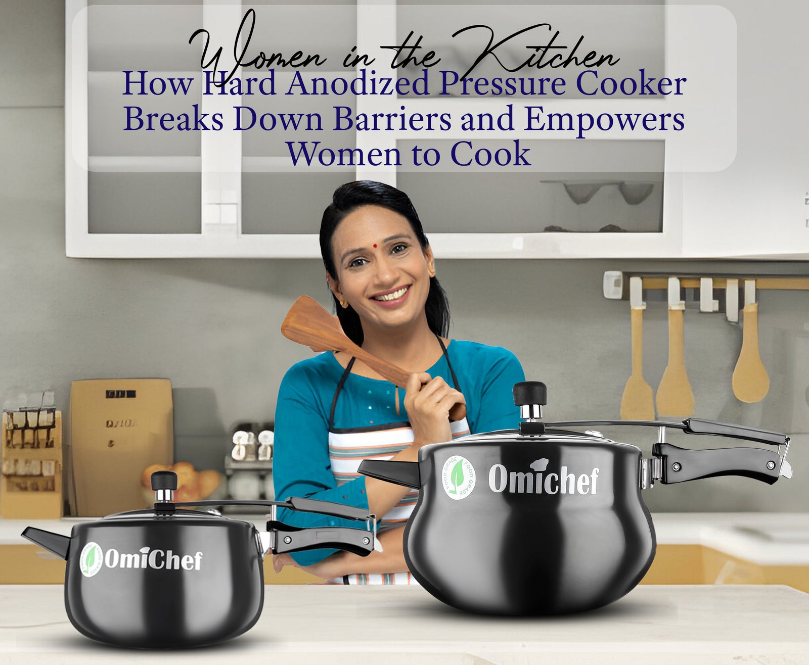 Women in the Kitchen: How Hard Anodized Pressure Cooker Breaks Down Barriers and Empowers Women to Cook