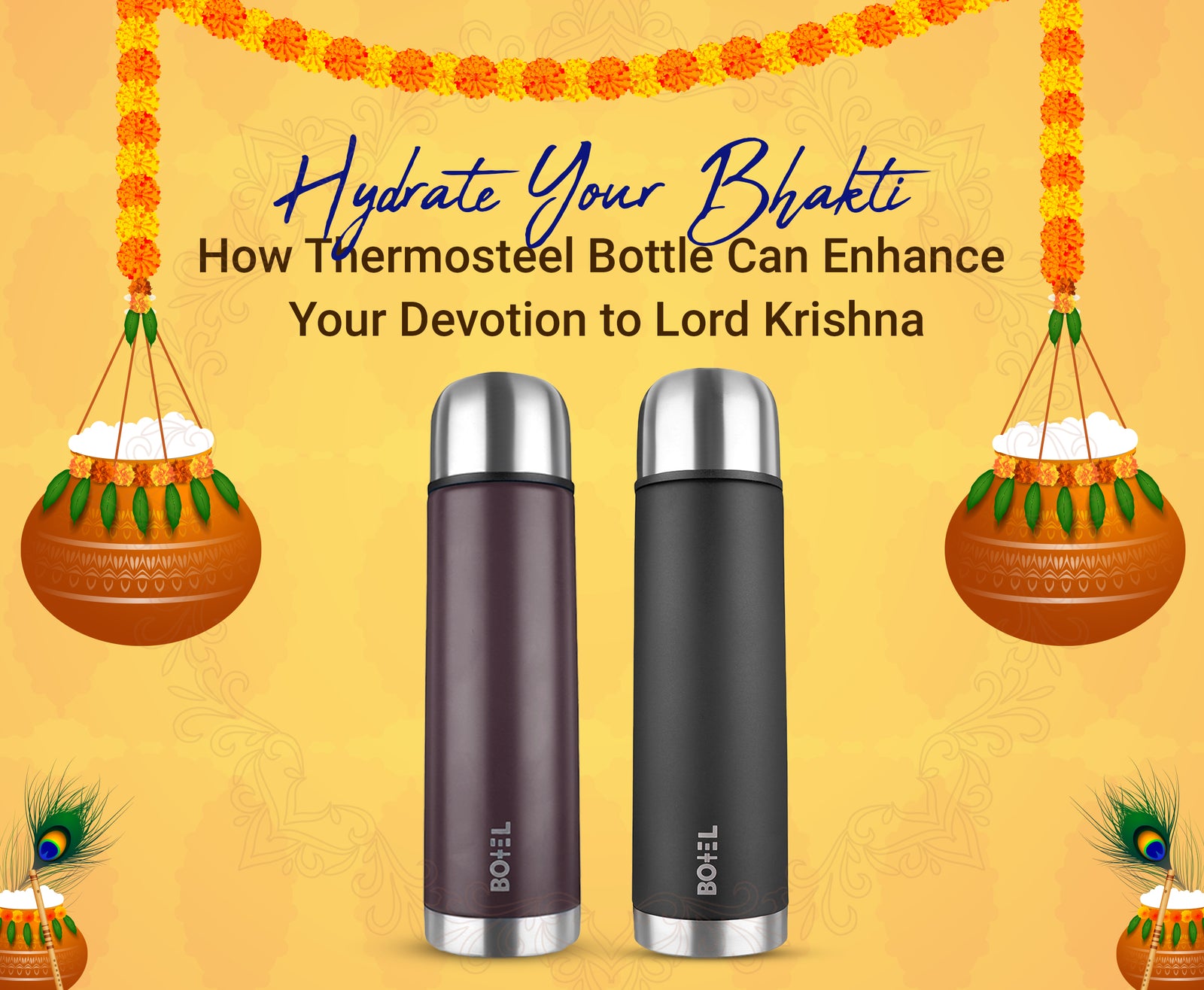 Hydrate Your Bhakti: How Thermosteel Bottle Can Enhance Your Devotion to Lord Krishna