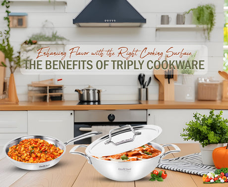 Enhancing Flavor with the Right Cooking Surface: The Benefits of Triply Cookware