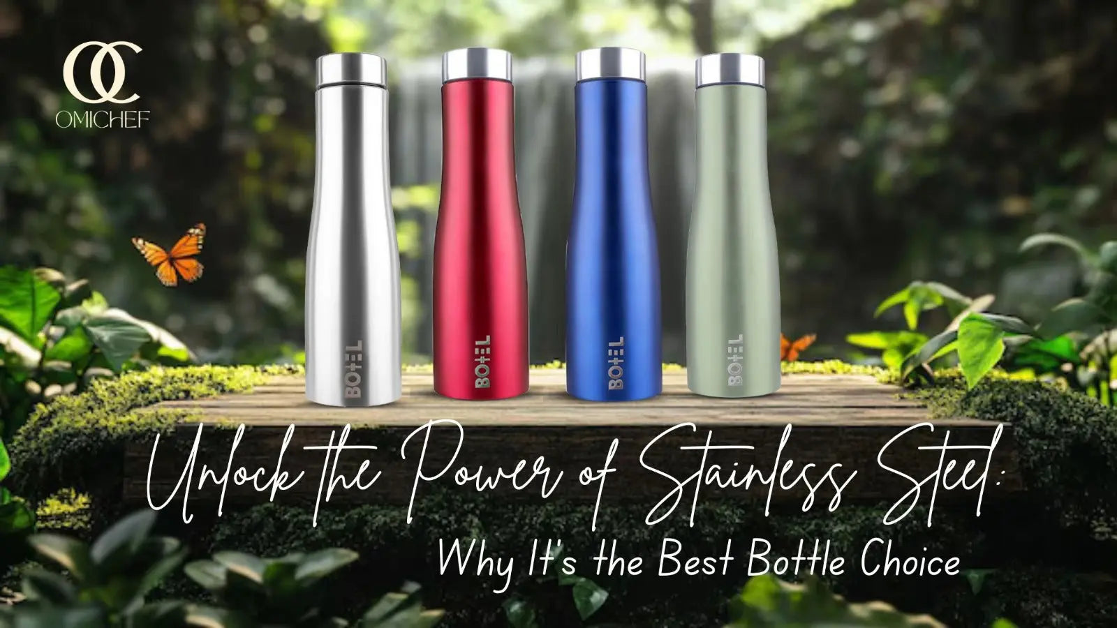 Unlock the Power of Stainless Steel: Why It’s the Best Bottle Choice