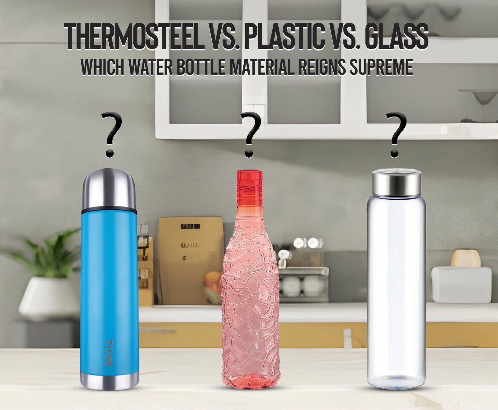 Thermosteel vs. Plastic vs. Glass: Which Water Bottle Material Reigns Supreme